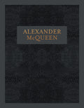Alexander McQueen: Inside the Creative Mind of a Legendary Fashion Designer
