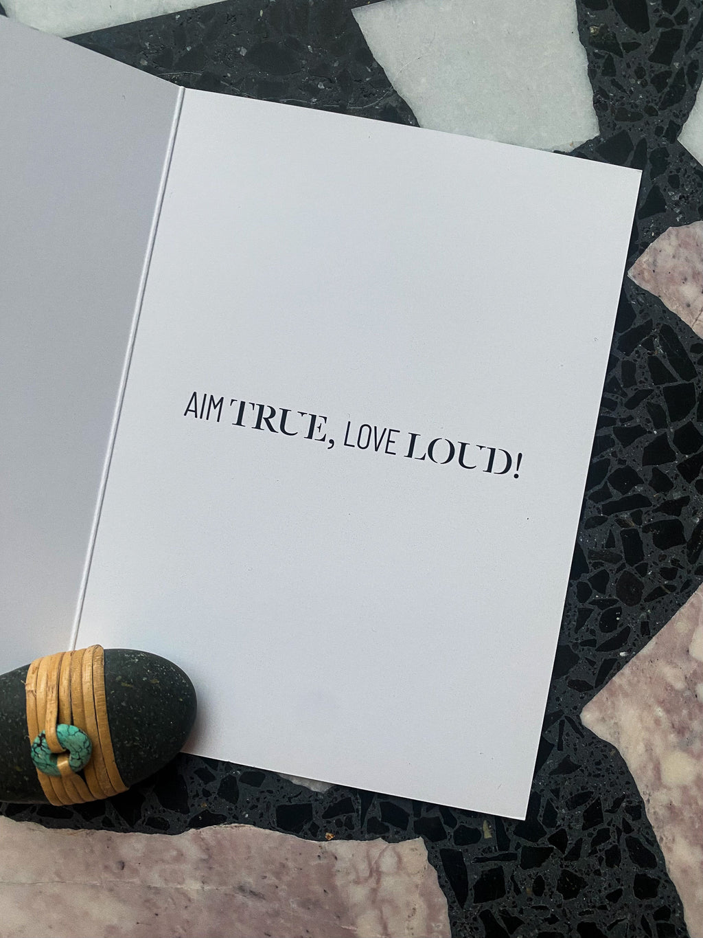 Aim True + Love Loud - Greeting Card