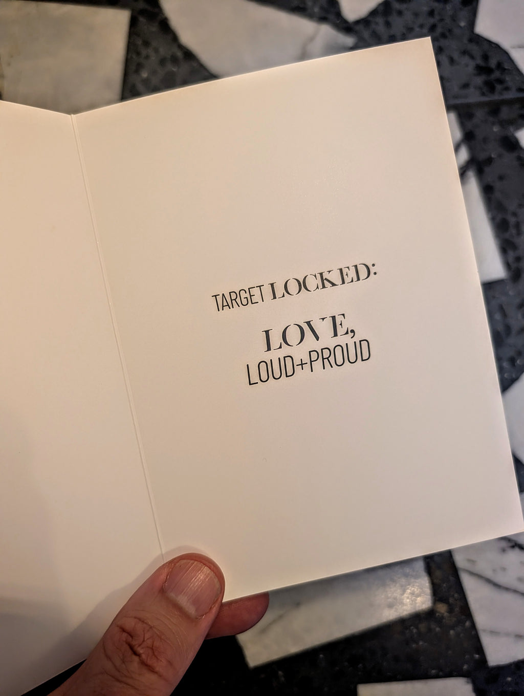 Target Locked: Love, Loud + Proud- Greeting Card